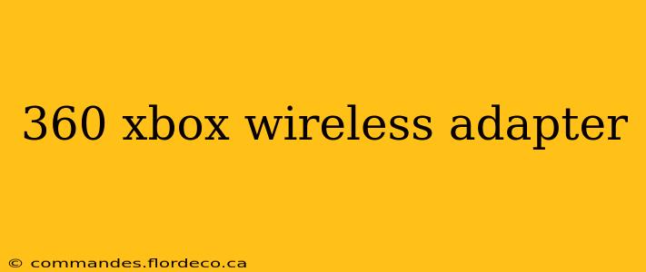 360 xbox wireless adapter