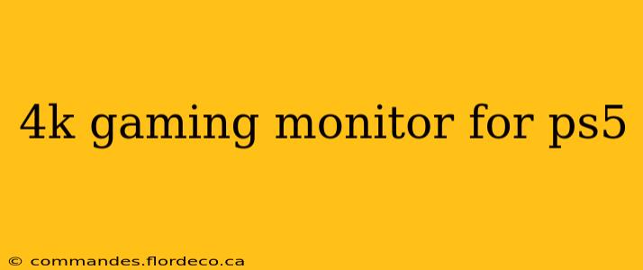 4k gaming monitor for ps5