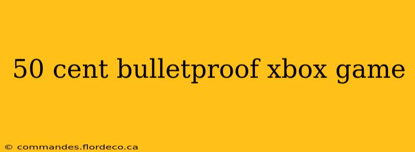 50 cent bulletproof xbox game