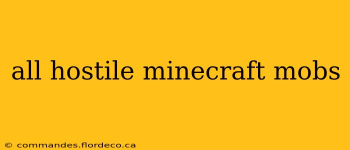 all hostile minecraft mobs