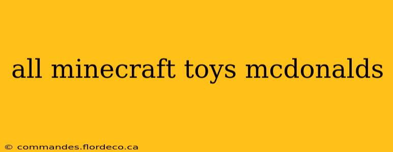 all minecraft toys mcdonalds