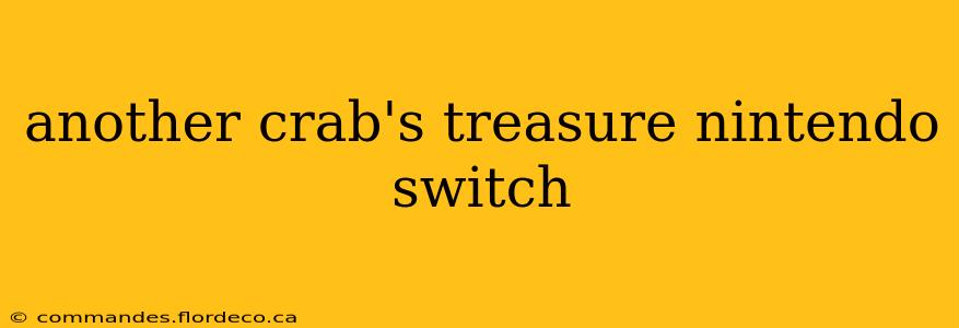 another crab's treasure nintendo switch