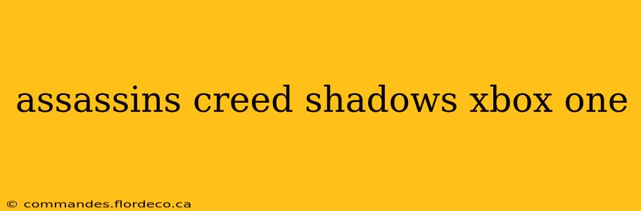 assassins creed shadows xbox one