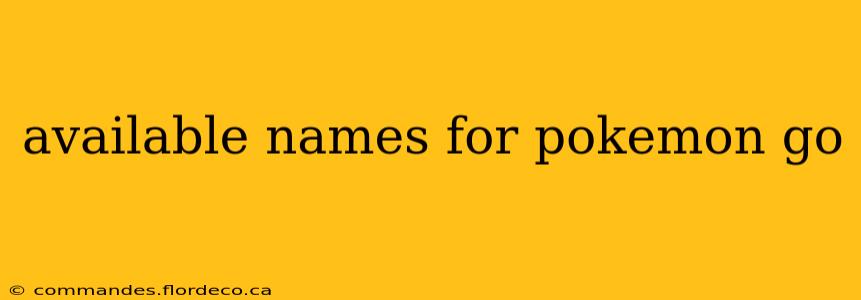 available names for pokemon go