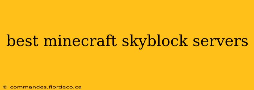 best minecraft skyblock servers