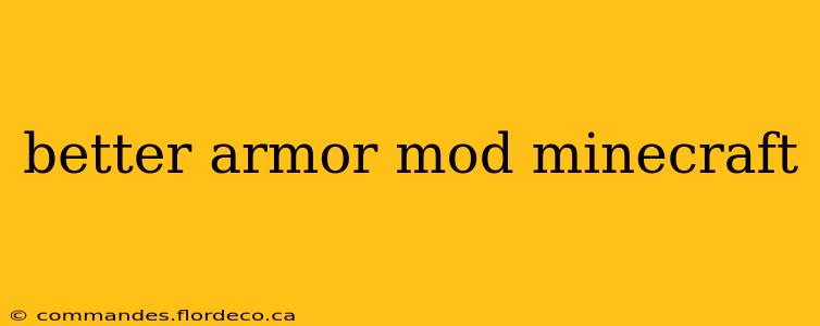 better armor mod minecraft