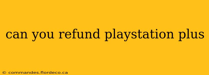 can you refund playstation plus