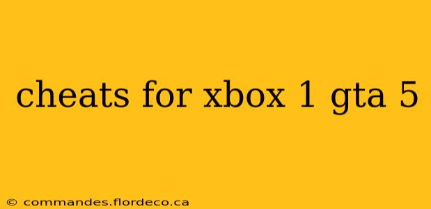 cheats for xbox 1 gta 5