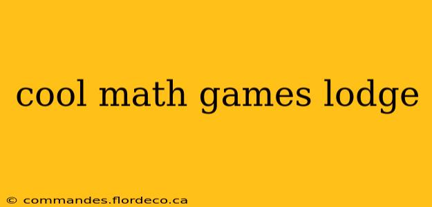 cool math games lodge