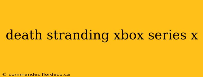death stranding xbox series x