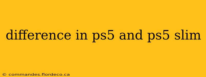 difference in ps5 and ps5 slim