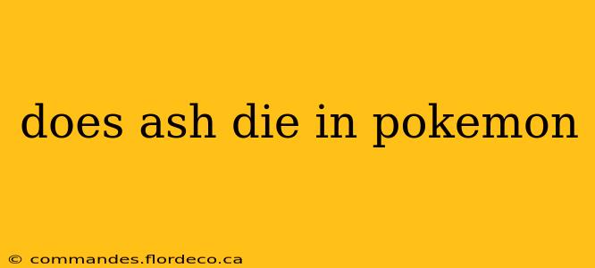 does ash die in pokemon