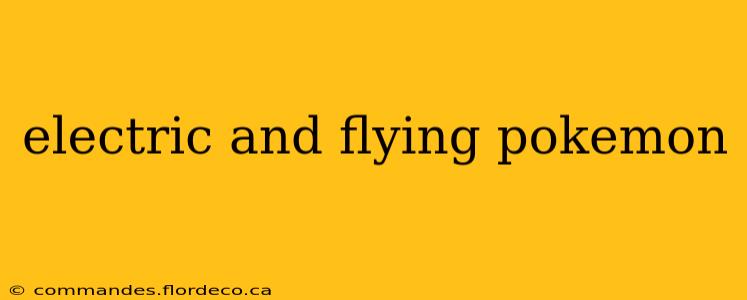 electric and flying pokemon