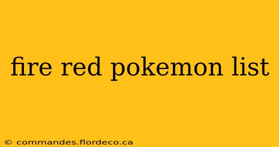 fire red pokemon list