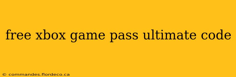 free xbox game pass ultimate code