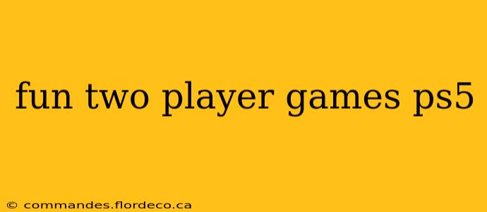 fun two player games ps5
