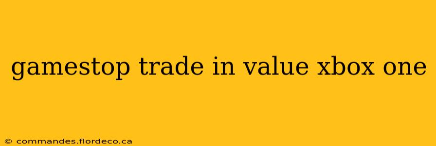 gamestop trade in value xbox one