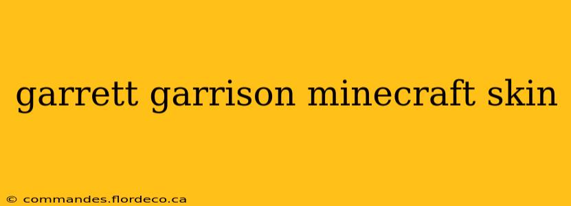 garrett garrison minecraft skin