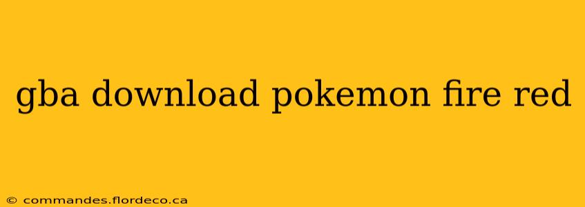 gba download pokemon fire red