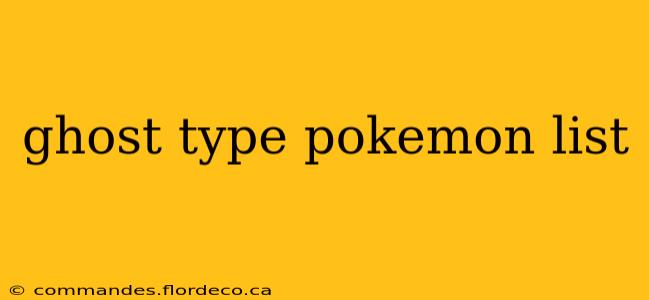 ghost type pokemon list