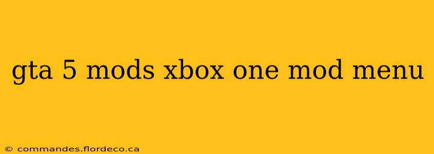 gta 5 mods xbox one mod menu