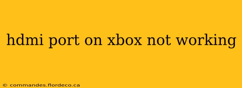 hdmi port on xbox not working
