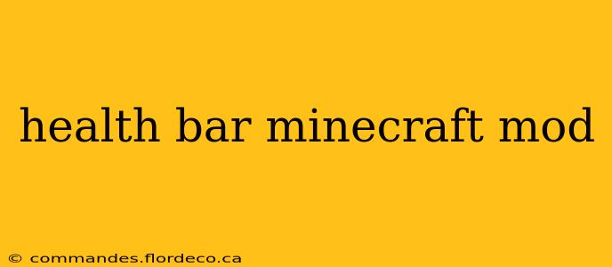 health bar minecraft mod