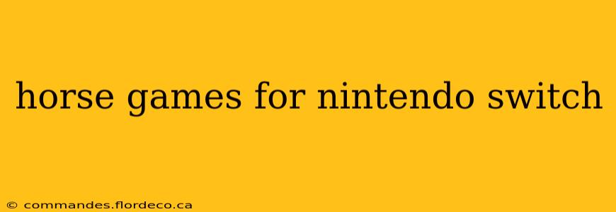 horse games for nintendo switch