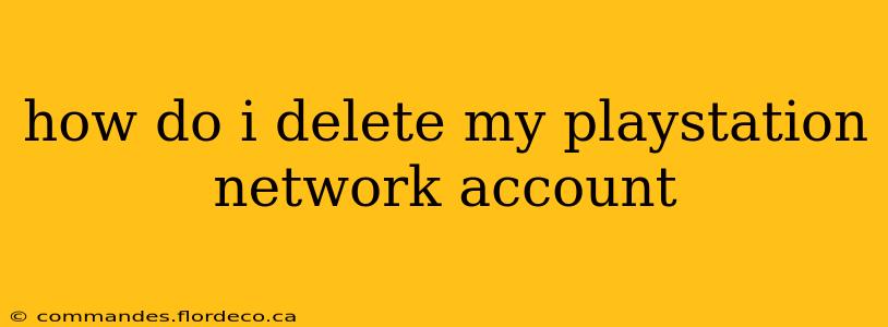 how do i delete my playstation network account