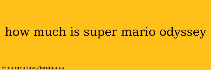 how much is super mario odyssey