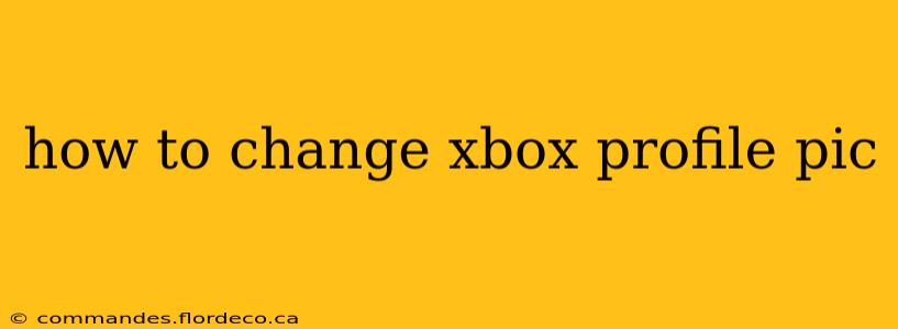 how to change xbox profile pic