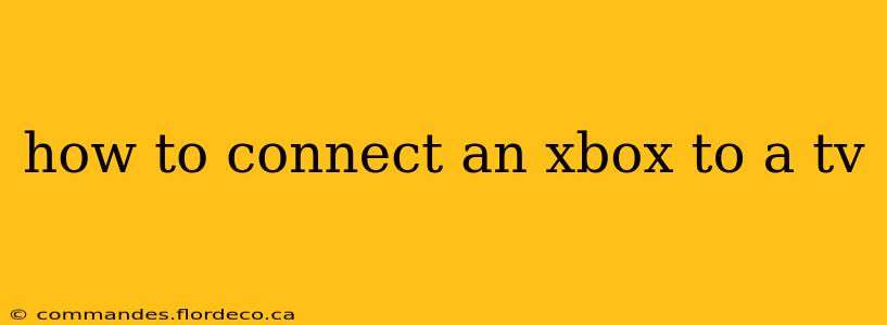 how to connect an xbox to a tv