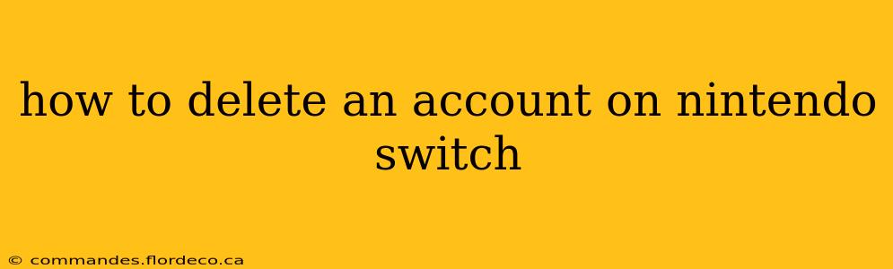 how to delete an account on nintendo switch