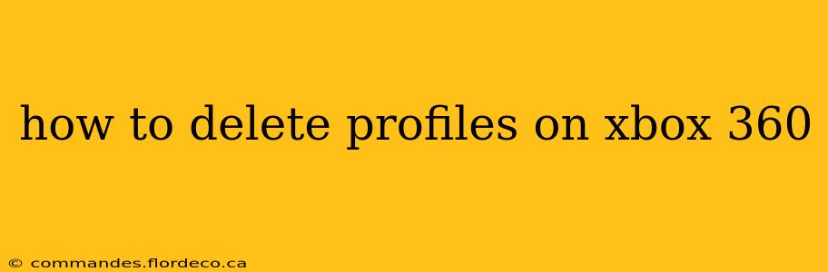 how to delete profiles on xbox 360