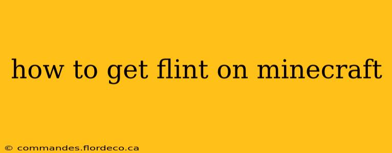 how to get flint on minecraft