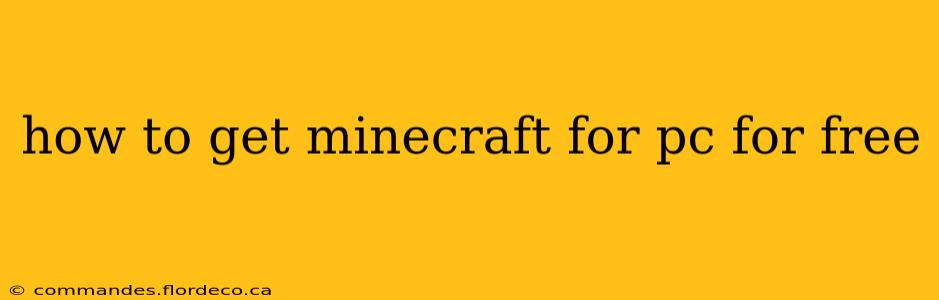 how to get minecraft for pc for free