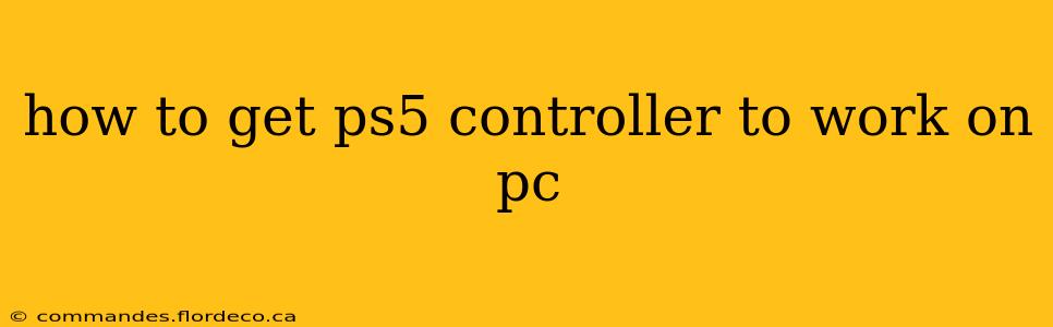 how to get ps5 controller to work on pc