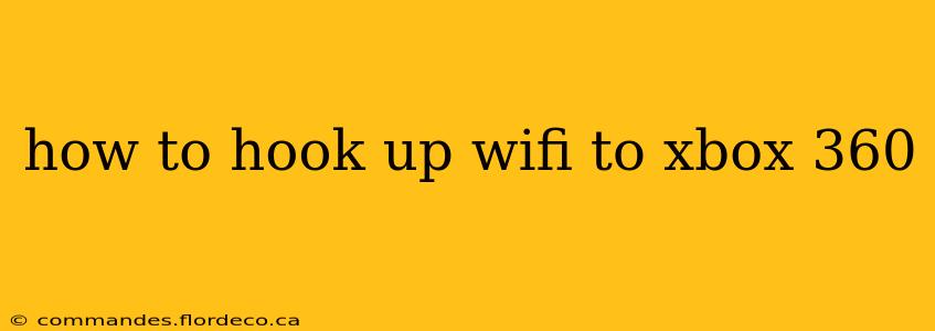 how to hook up wifi to xbox 360