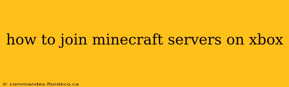 how to join minecraft servers on xbox
