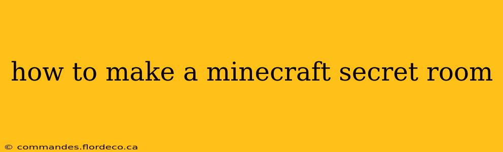 how to make a minecraft secret room