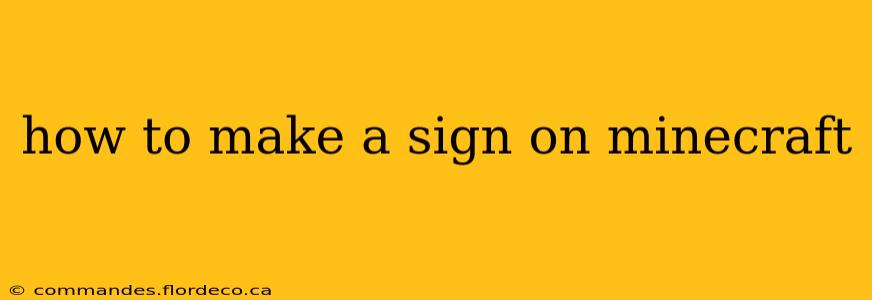 how to make a sign on minecraft