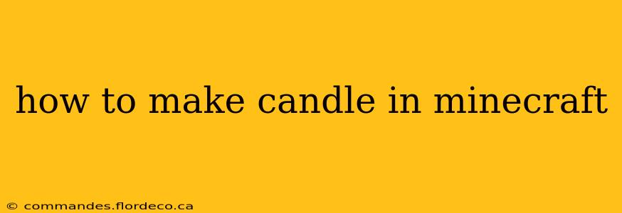 how to make candle in minecraft