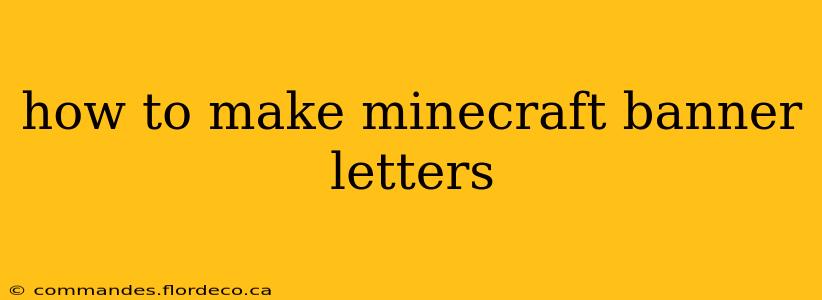 how to make minecraft banner letters