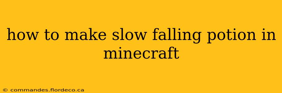 how to make slow falling potion in minecraft