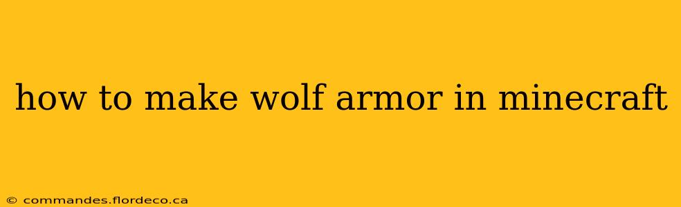 how to make wolf armor in minecraft