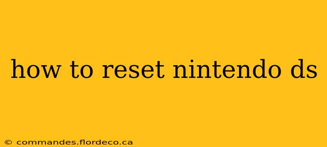 how to reset nintendo ds