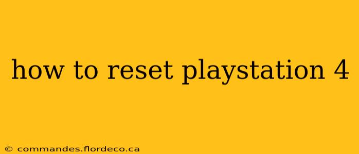 how to reset playstation 4