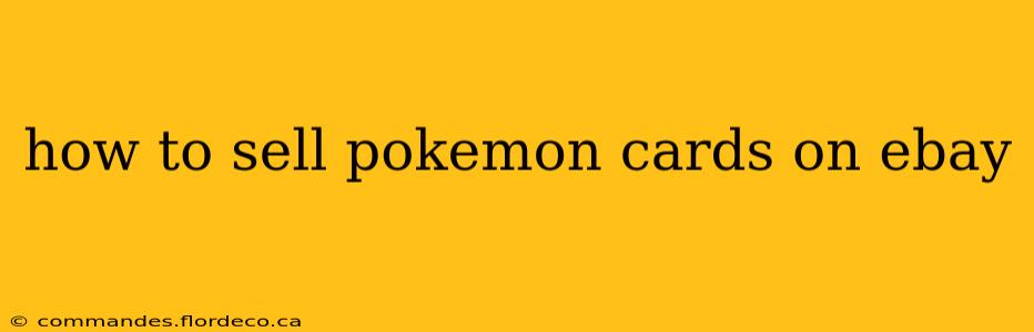 how to sell pokemon cards on ebay