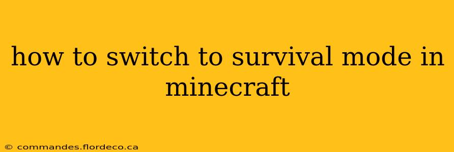 how to switch to survival mode in minecraft
