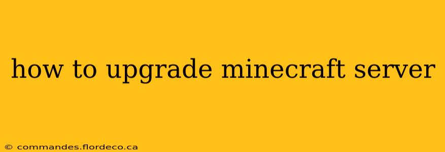 how to upgrade minecraft server